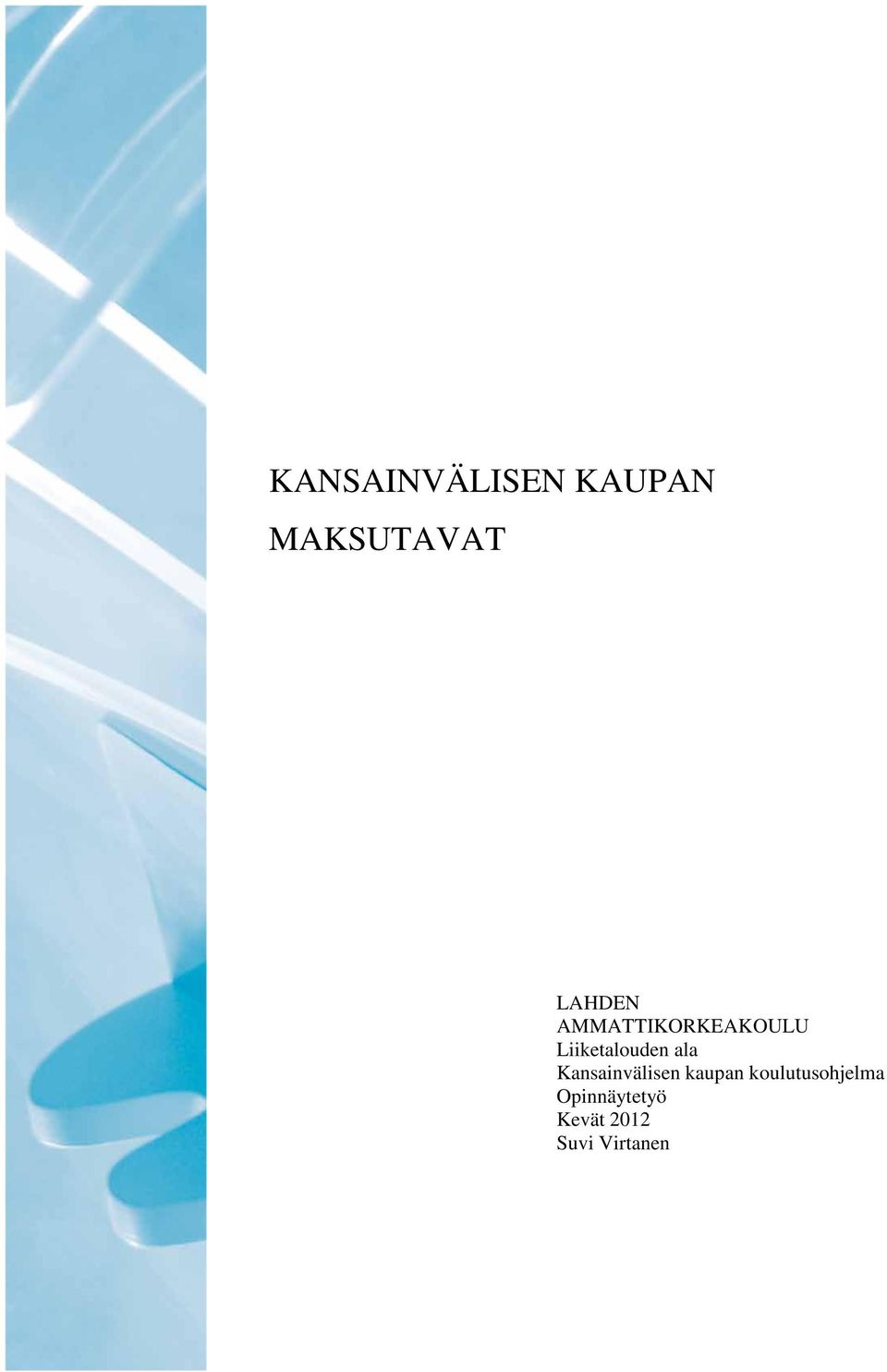 Liiketalouden ala Kansainvälisen