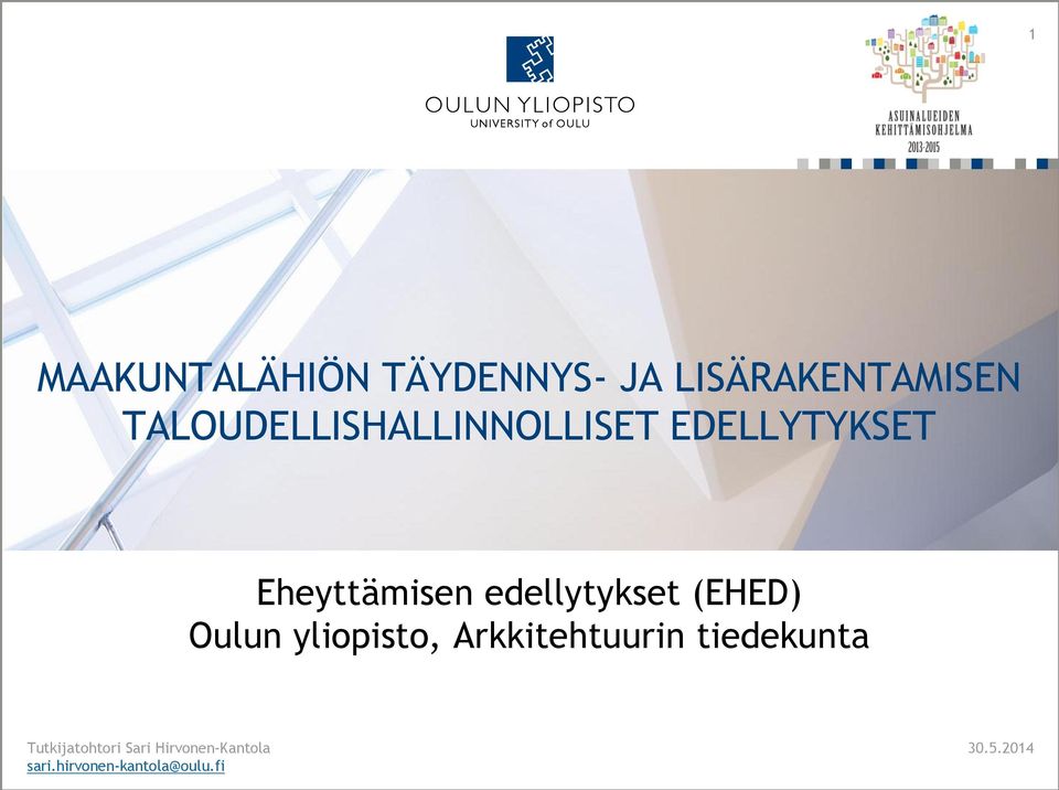 edellytykset (EHED) Oulun yliopisto, Arkkitehtuurin