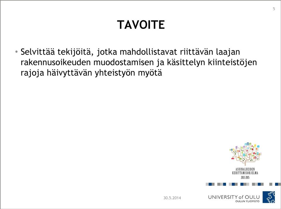 rakennusoikeuden muodostamisen ja