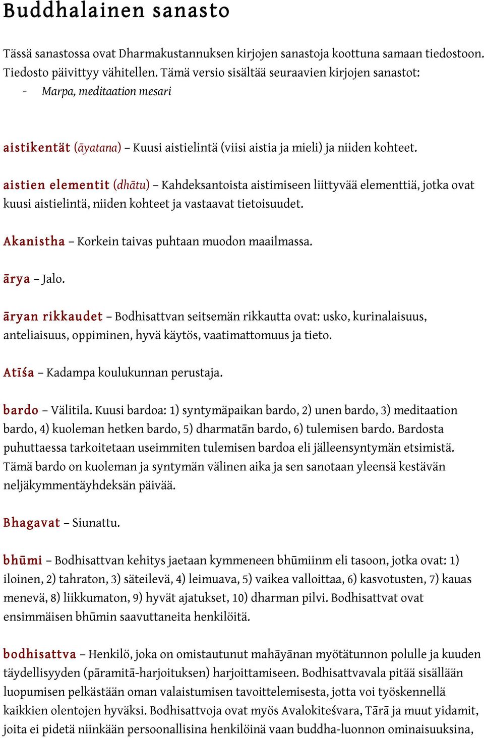 aistikentät (āyatana) Kuusi aistielintä (viisi aistia ja mieli) ja niiden  kohteet. - PDF Ilmainen lataus