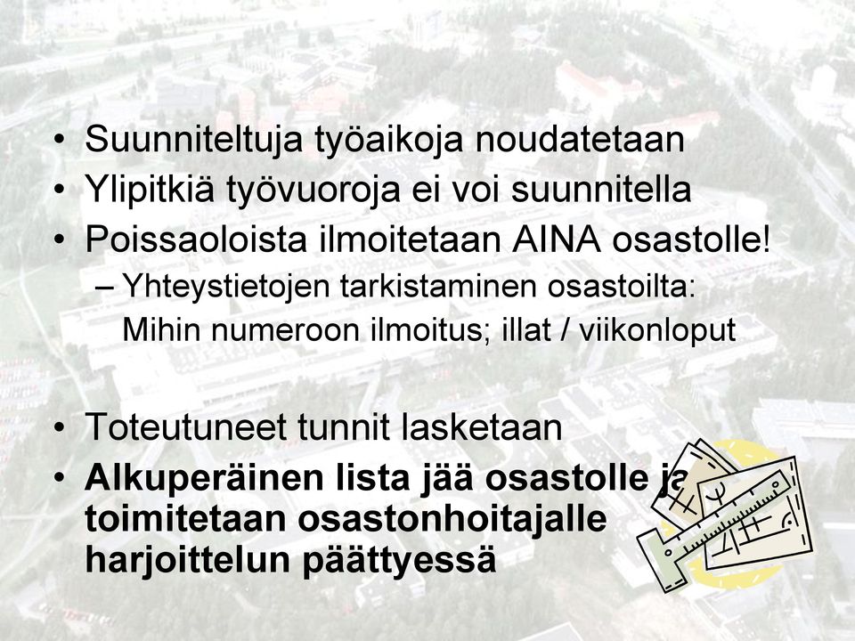 Yhteystietojen tarkistaminen osastoilta: Mihin numeroon ilmoitus; illat /