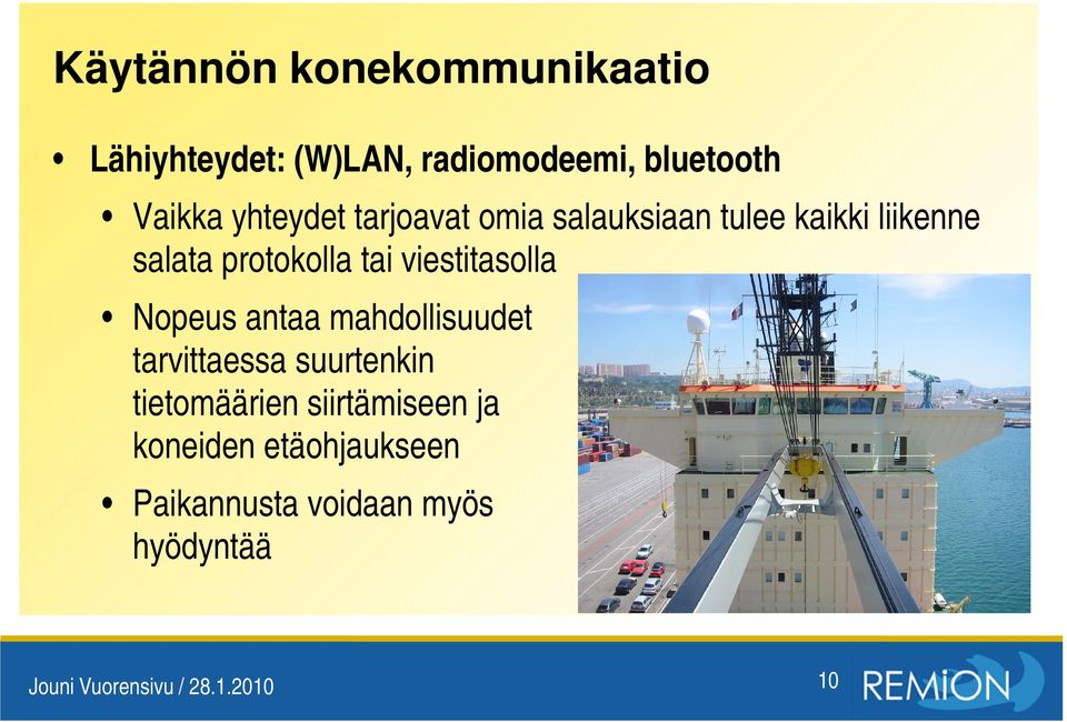 viestitasolla Nopeus antaa mahdollisuudet tarvittaessa suurtenkin tietomäärien