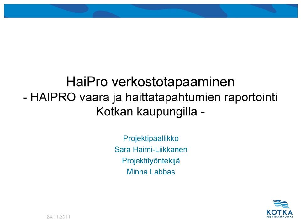 kaupungilla - Projektipäällikkö Sara