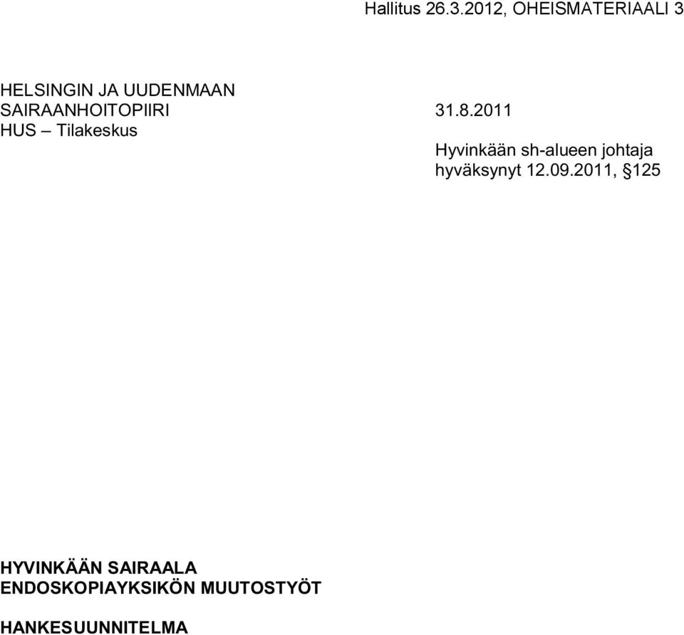 SAIRAANHOITOPIIRI 31.8.