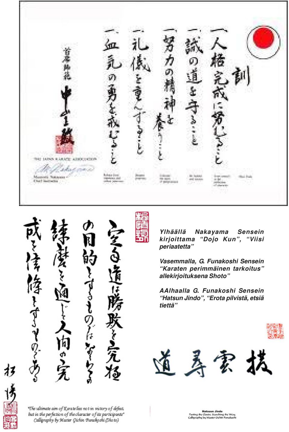 Funakoshi Sensein Karaten perimmäinen tarkoitus
