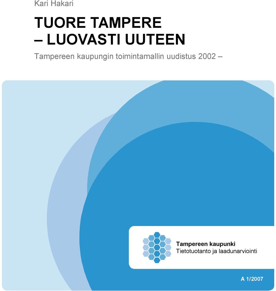 toimintamallin uudistus 2002 Tampereen