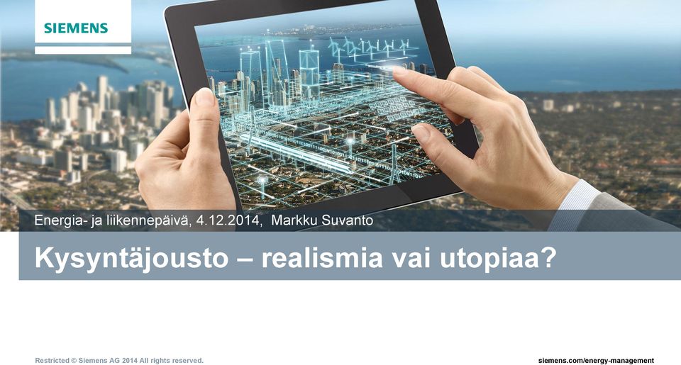 Kysyntäjousto realismia vai
