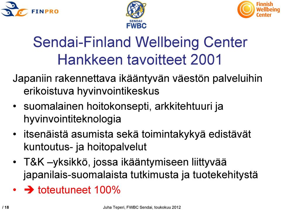asumista sekä toimintakykyä edistävät kuntoutus- ja hoitopalvelut T&K yksikkö, jossa ikääntymiseen liittyvää