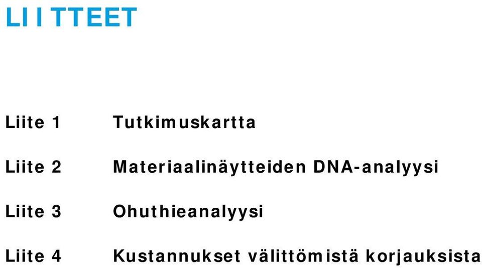 Materiaalinäytteiden DNA-analyysi