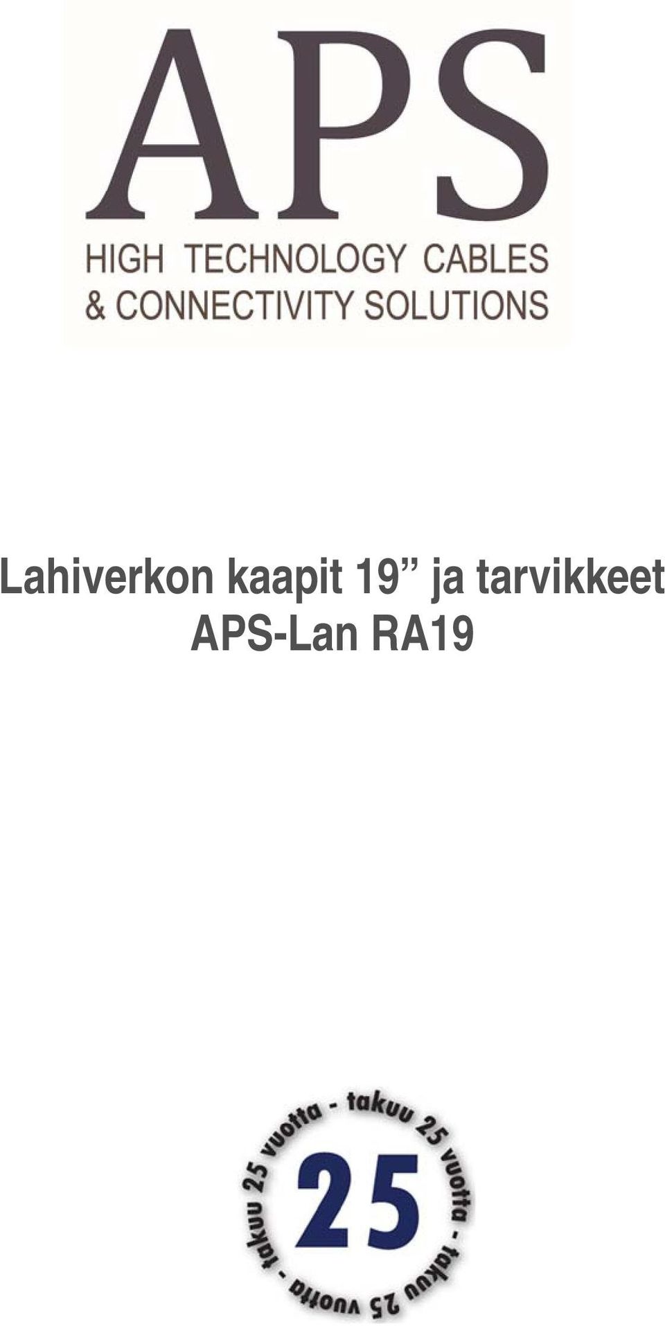 Lahiverkon kaapit 19 ja tarvikkeet APS-Lan RA19 - PDF Free Download