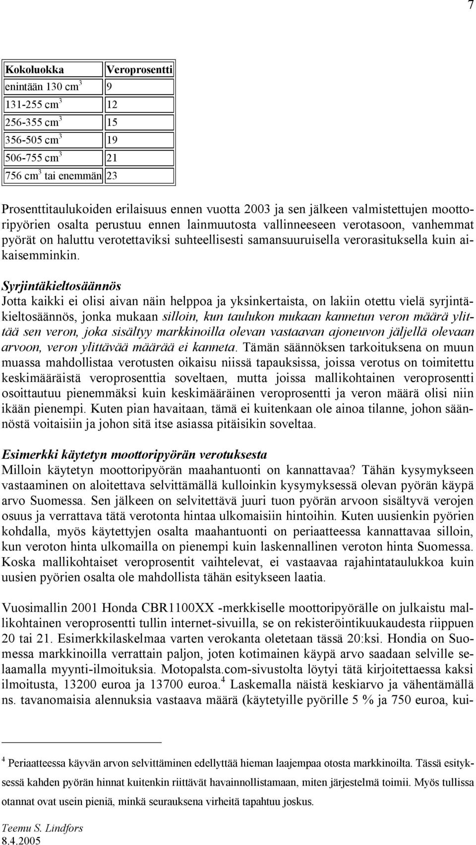 aikaisemminkin.