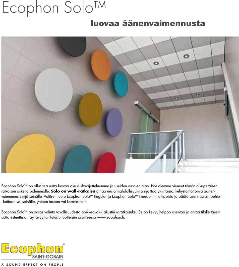 Solo on wall -ratkaisu antaa uusia mahdollisuuksia sijoittaa yksittäisiä, kehystämättömiä äänenvaimennuslevyjä seinälle.