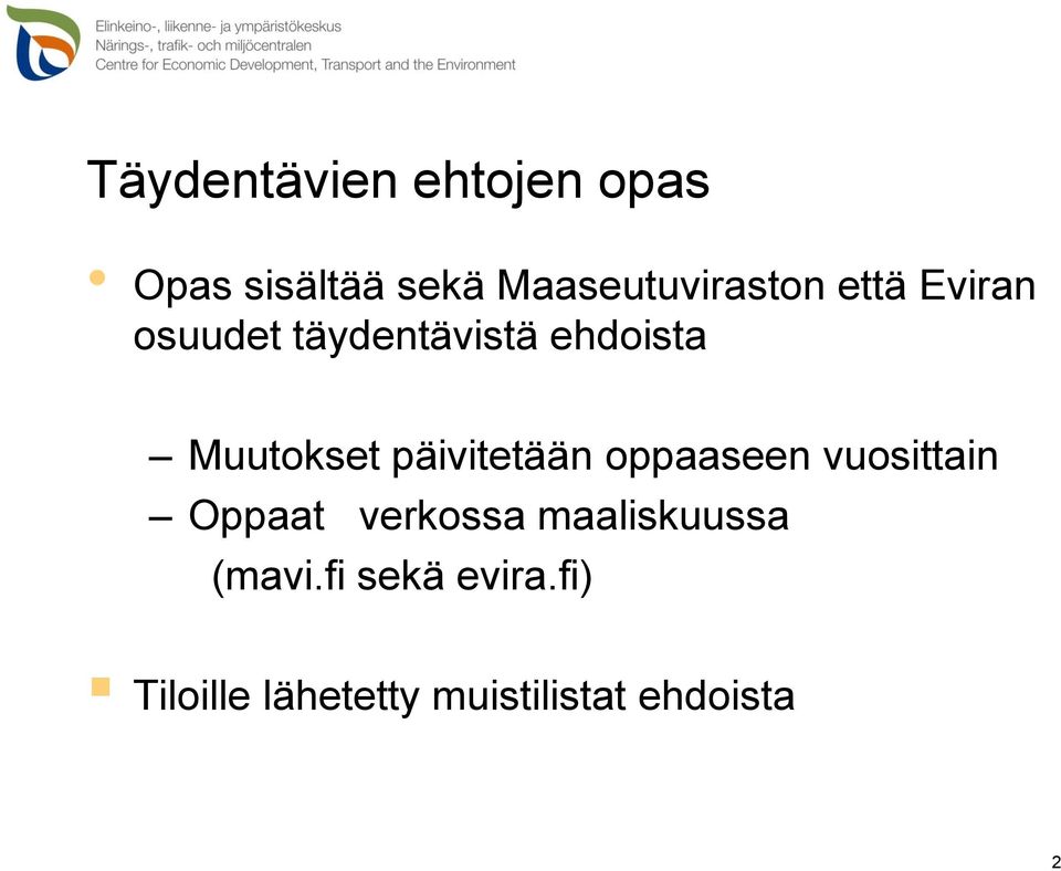 Muutokset päivitetään oppaaseen vuosittain Oppaat verkossa