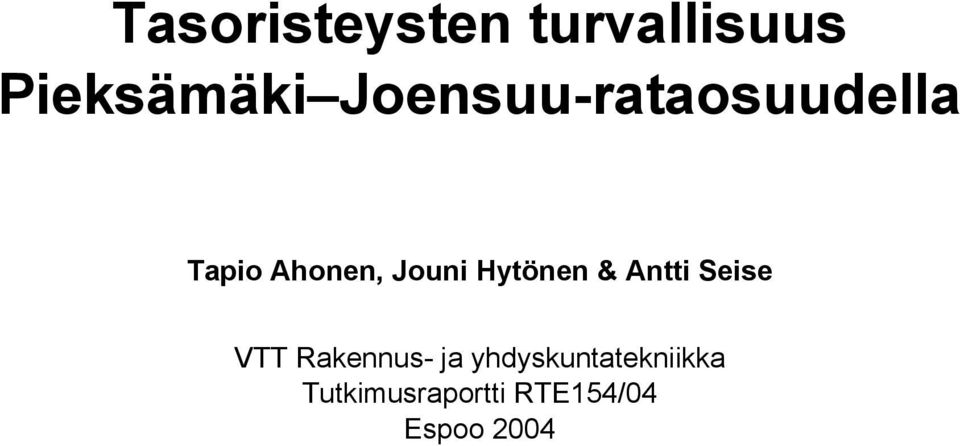 Hytönen & Antti Seise VTT Rakennus- ja