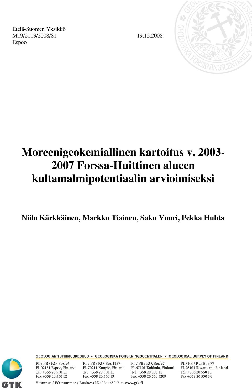 2003-2007 Forssa-Huittinen alueen