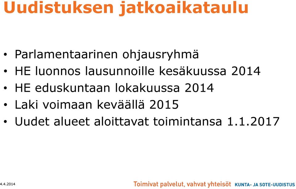 2014 HE eduskuntaan lokakuussa 2014 Laki voimaan