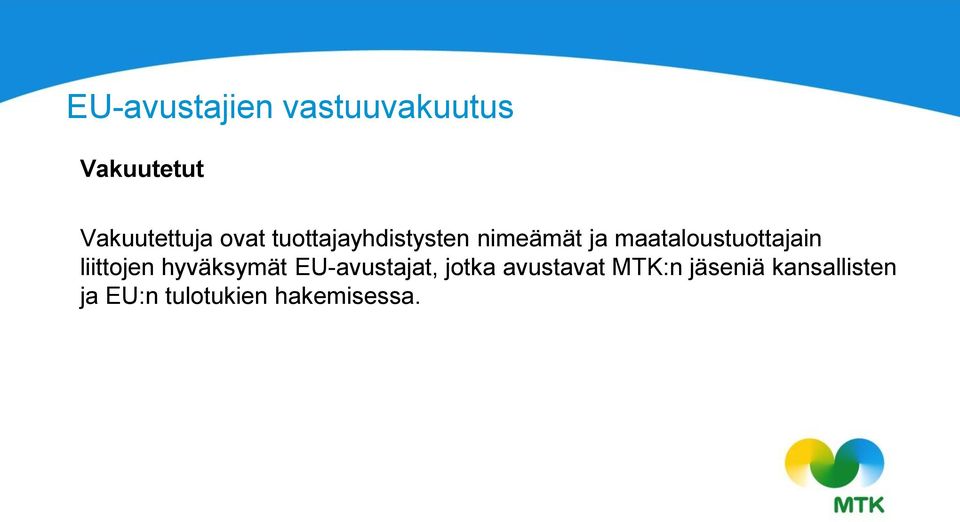 maataloustuottajain liittojen hyväksymät