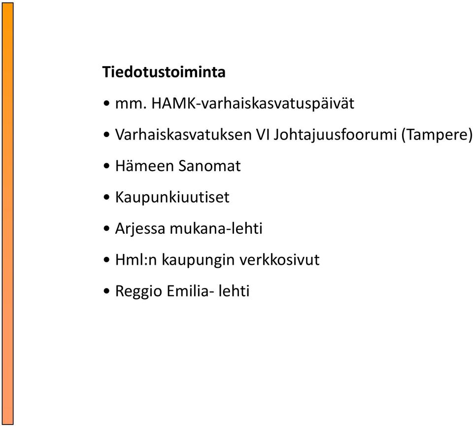 Johtajuusfoorumi (Tampere) Hämeen Sanomat