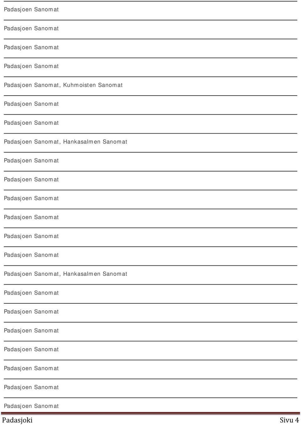 Padasjoen Sanomat Padasjoen Sanomat  Padasjoen Sanomat Padasjoen Sanomat Padasjoen Sanomat Padasjoen Sanomat