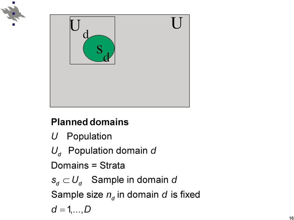 Domains = Strata s U Sample in
