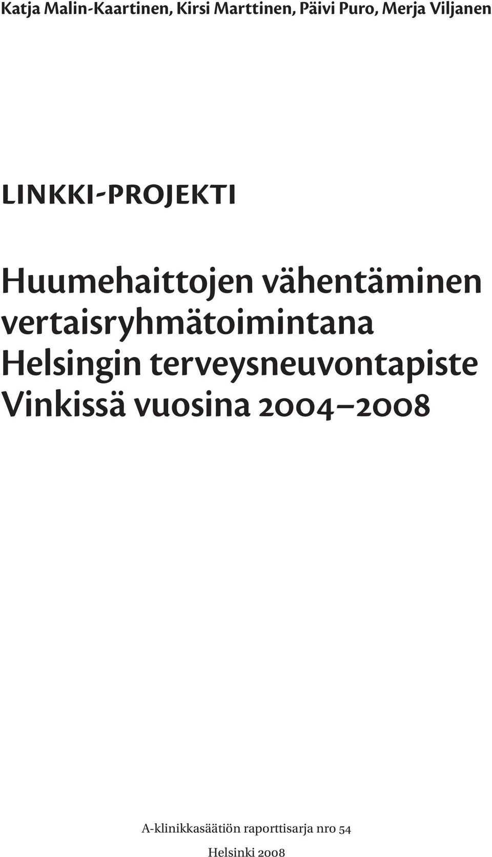 vertaisryhmätoimintana Helsingin terveysneuvontapiste
