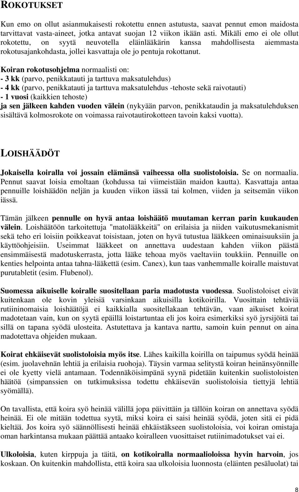 Musta pillua syöminen nartut