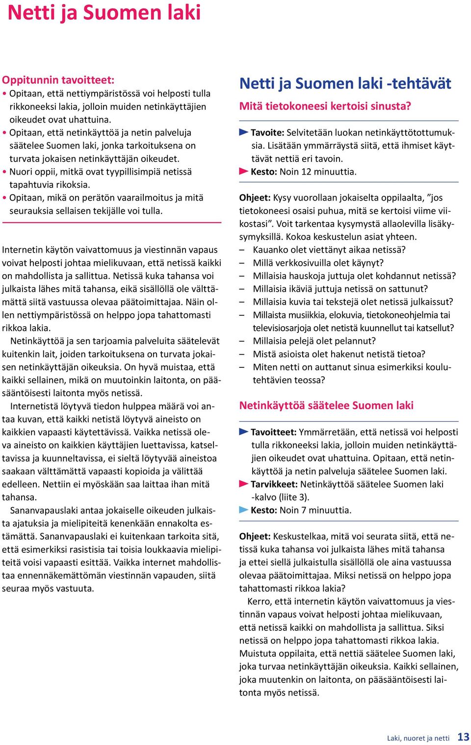 Opitaan, mikä on perätön vaarailmoitus ja mitä seurauksia sellaisen tekijälle voi tulla.