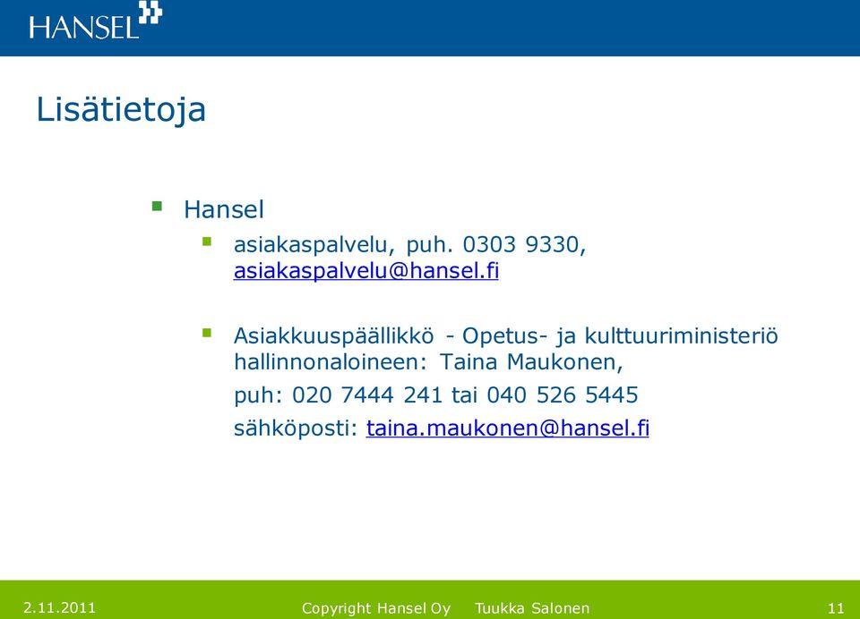 fi Asiakkuuspäällikkö - Opetus- ja kulttuuriministeriö