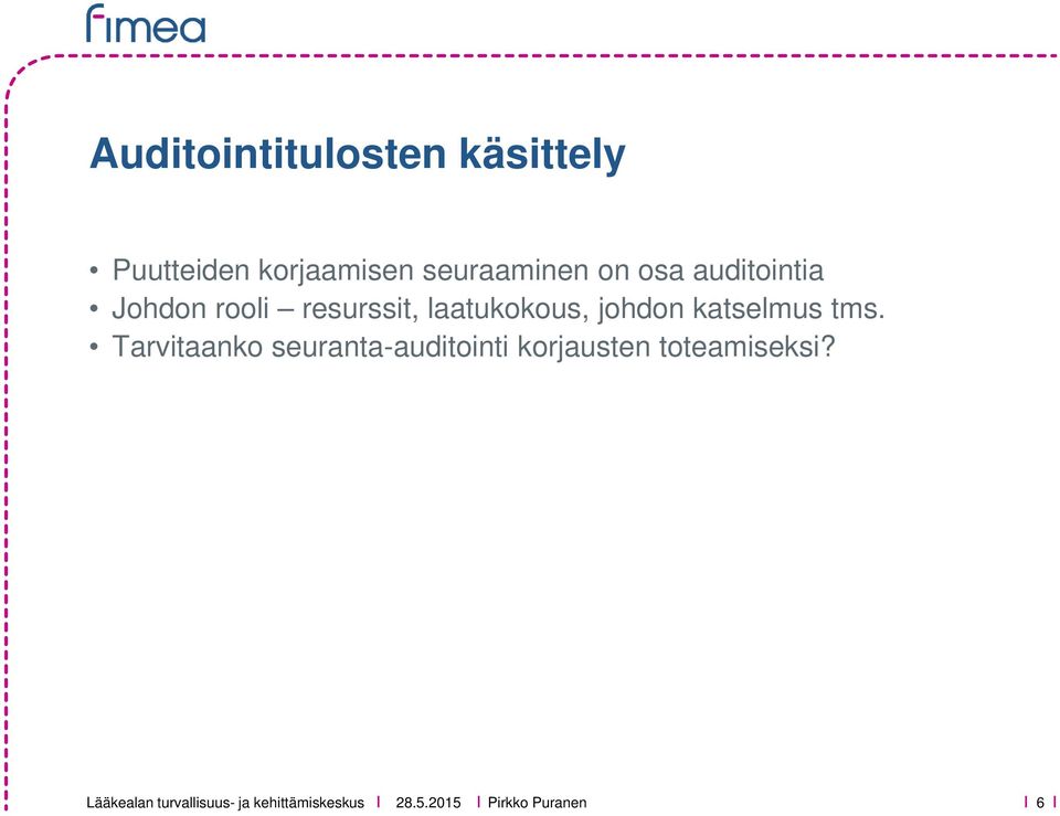 laatukokous, johdon katselmus tms.