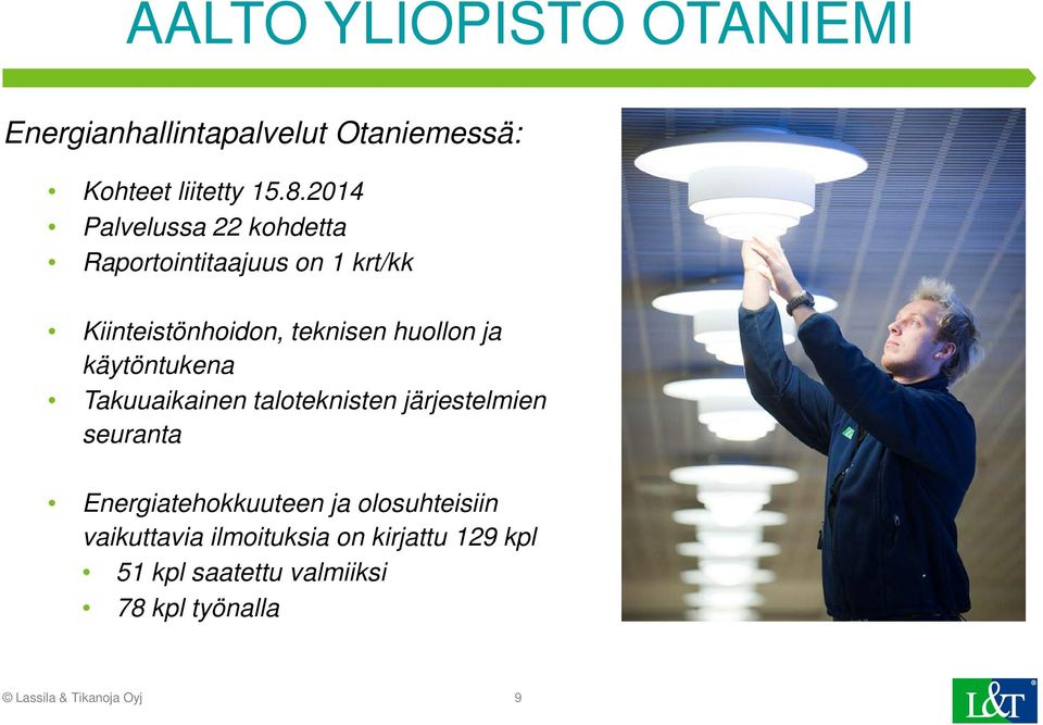 käytöntukena Takuuaikainen taloteknisten järjestelmien seuranta Energiatehokkuuteen ja