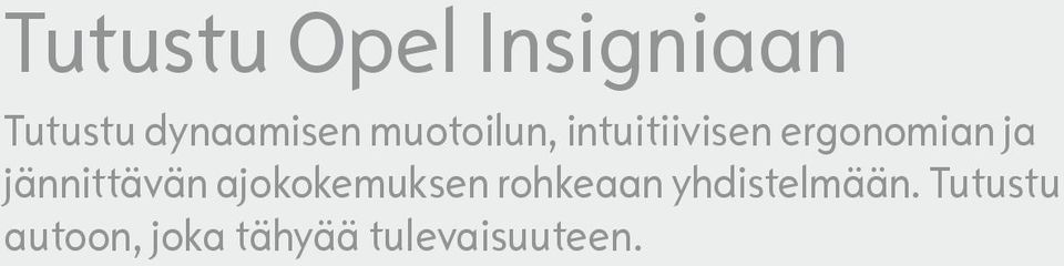 jännittävän ajokokemuksen rohkeaan