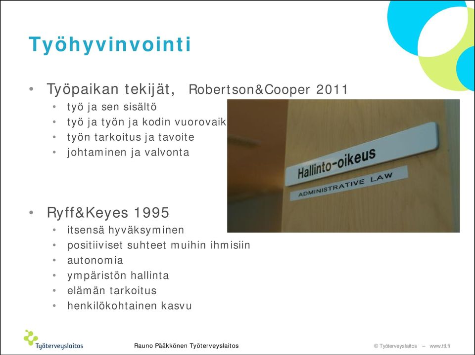 valvonta Ryff&Keyes 1995 itsensä hyväksyminen positiiviset suhteet muihin