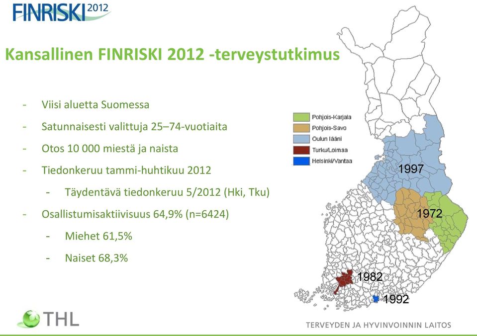 Tiedonkeruu tammi-huhtikuu 2012 - Täydentävä tiedonkeruu 5/2012 (Hki, Tku) -