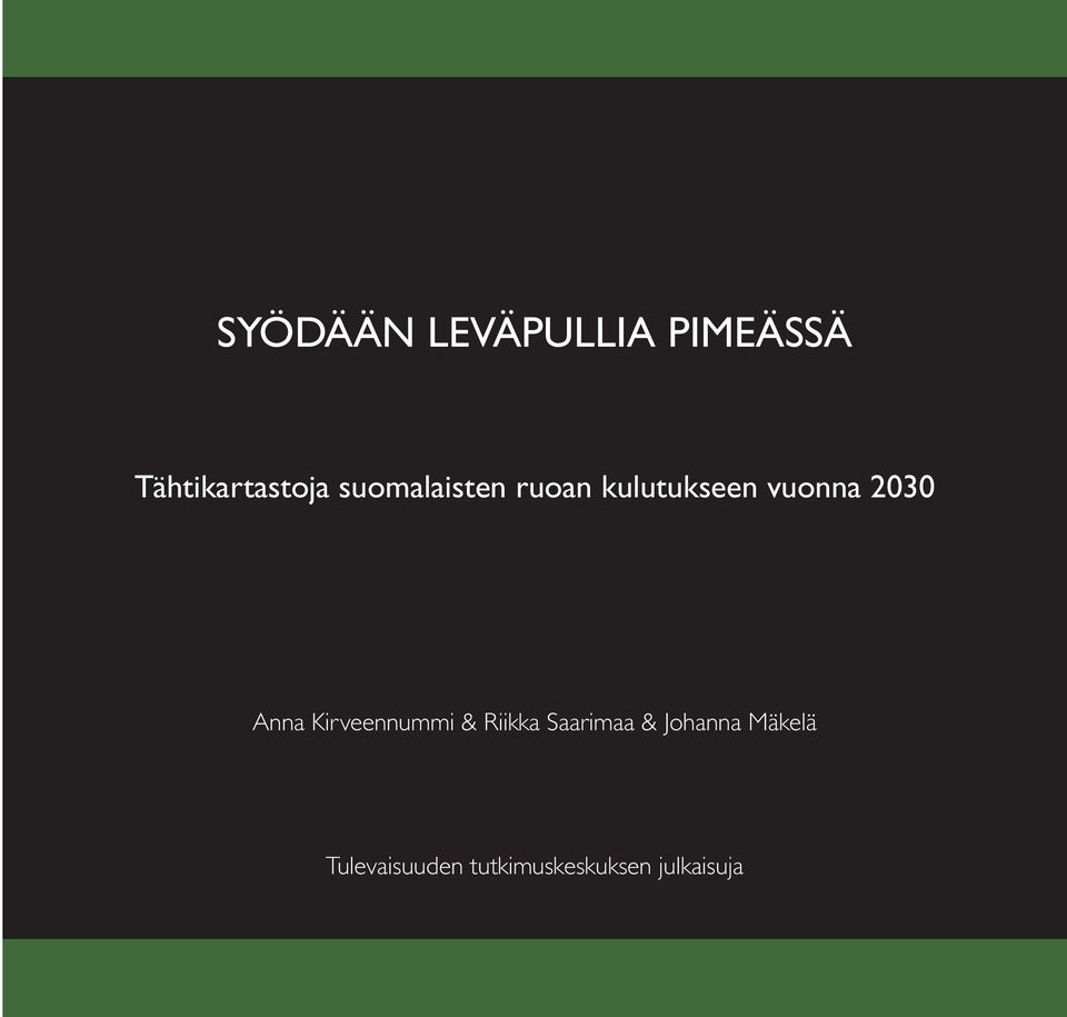 Anna Kirveennummi & Riikka Saarimaa & Johanna