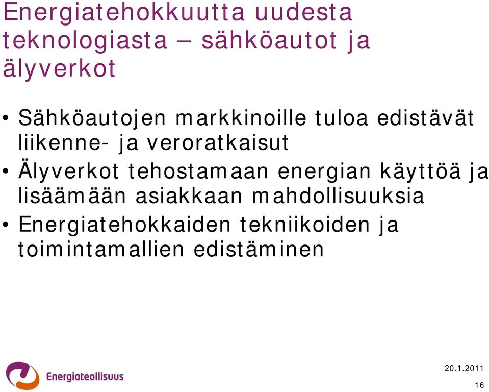 Älyverkot tehostamaan energian käyttöä ja lisäämään asiakkaan