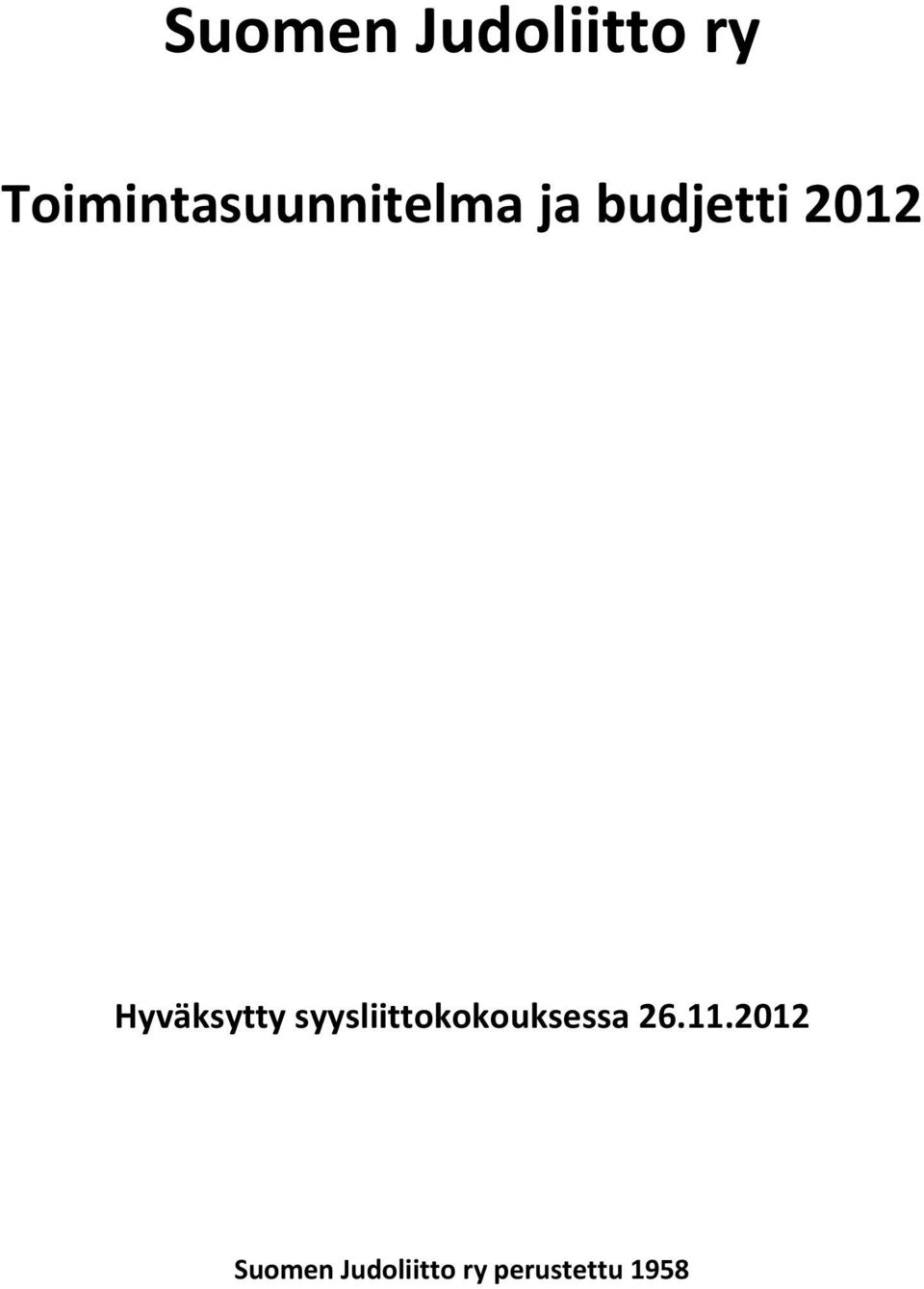 2012 Hyväksytty
