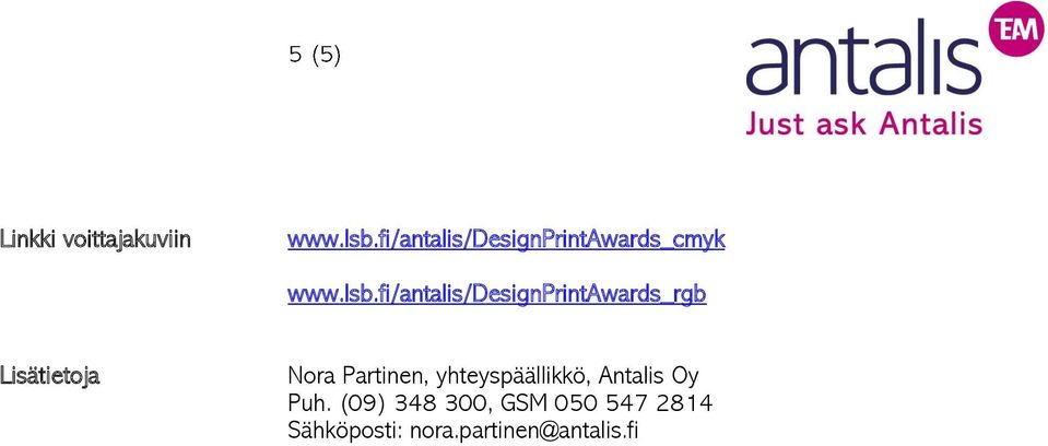 fi/antalis/designprintawards_rgb Lisätietoja Nora