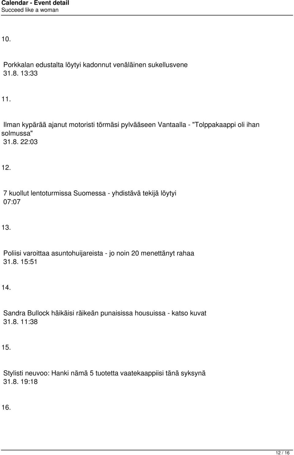 7 kuollut lentoturmissa Suomessa - yhdistävä tekijä löytyi 07:07 13.