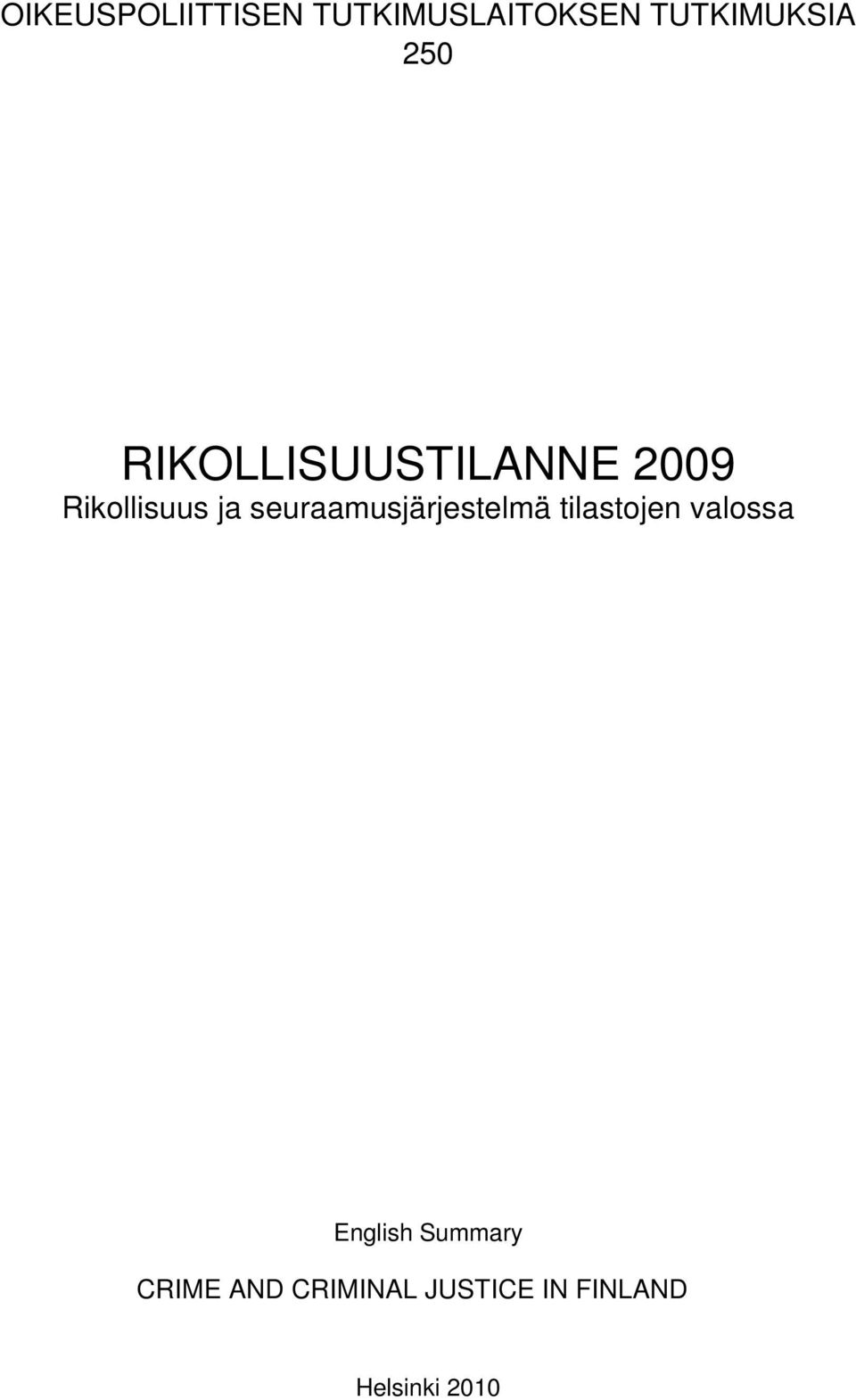 seuraamusjärjestelmä tilastojen valossa English