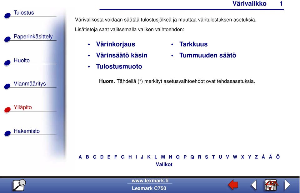 Lisätietoja saat valitsemalla valikon vaihtoehdon: Värinkorjaus