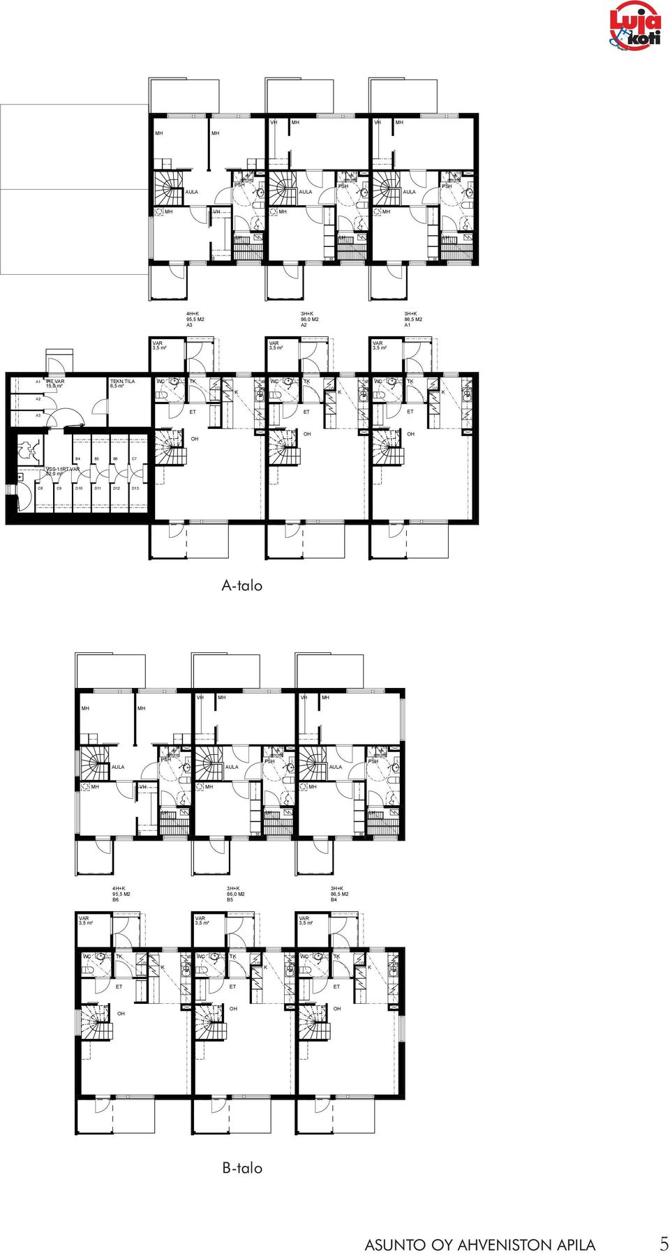 32,0 m² B4 B5 B6 C7 C8 C9 D10 D11 D12 D13 A-talo TAO A Y TO Y TO Y TO AUA AUA AUA H H