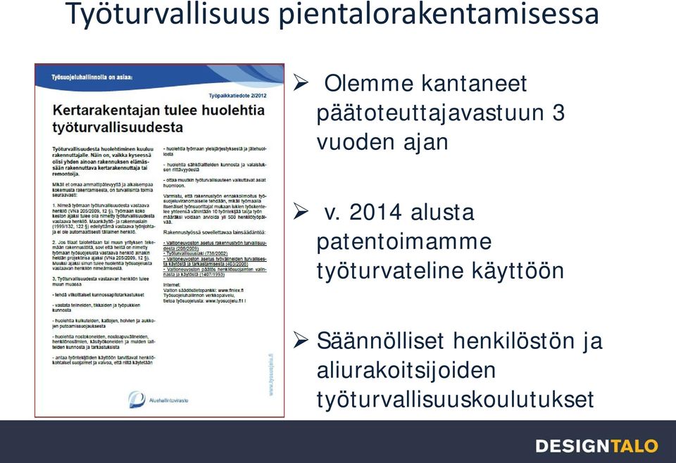 2014 alusta patentoimamme työturvateline käyttöön