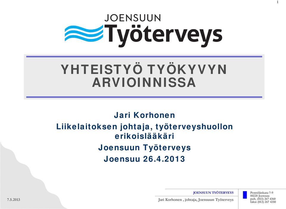 erikoislääkäri Joensuun Työterveys Joensuu 26.4.