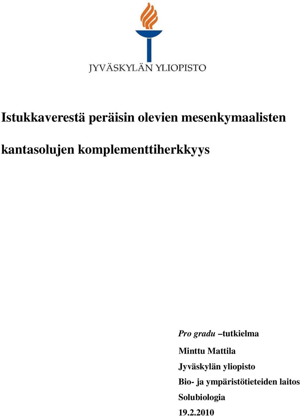 tutkielma Minttu Mattila Jyväskylän yliopisto