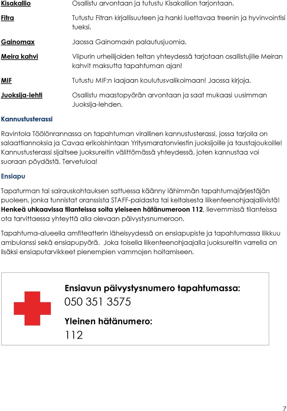 Osallistu maastopyörän arvontaan ja saat mukaasi uusimman Juoksija-lehden.