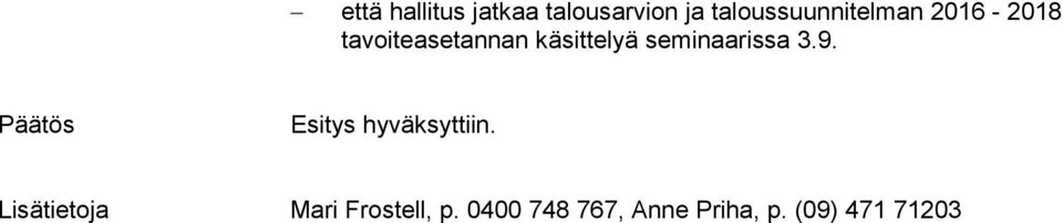 käsittelyä seminaarissa 3.9.