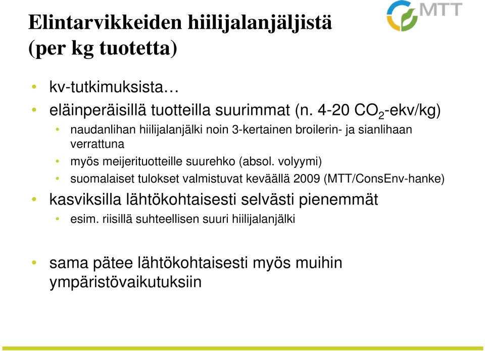 meijerituotteille suurehko (absol.