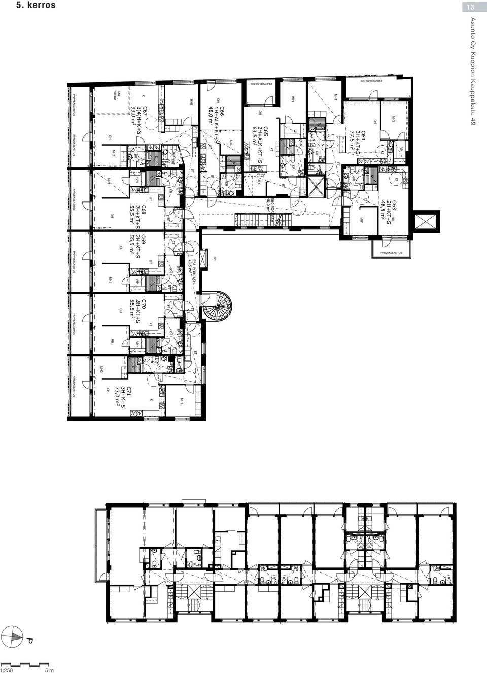 5 7 AL. C65 2H+AL++ 63, 2 A 9x8 alareuna h=1400 AL. 560 ORRAH 48,0 m 2 HII C64 3H++ 77, 2 A A C63 2H++ 46, 2 OONAI ERROALA 710,0 m 2 5.