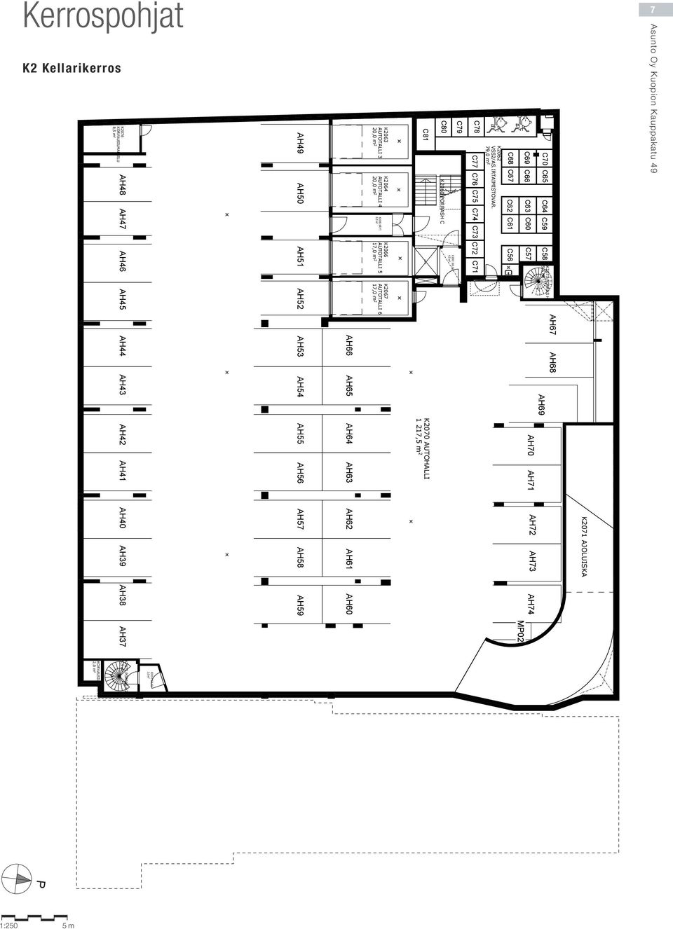 AUTOTALLI 5 9,0 m 2 17,0 m 2 2067 AUTOTALLI 6 17,0 m 2 C81 HII 2070 AUTALLI 1 217, 2 C80 2060 ORRAH C 2061 ULU 4,0 m 2 C79 C78 C77 C76 C75 C74 C73 C72 C71 2062 V2/A.IRTAIMITOVAR.