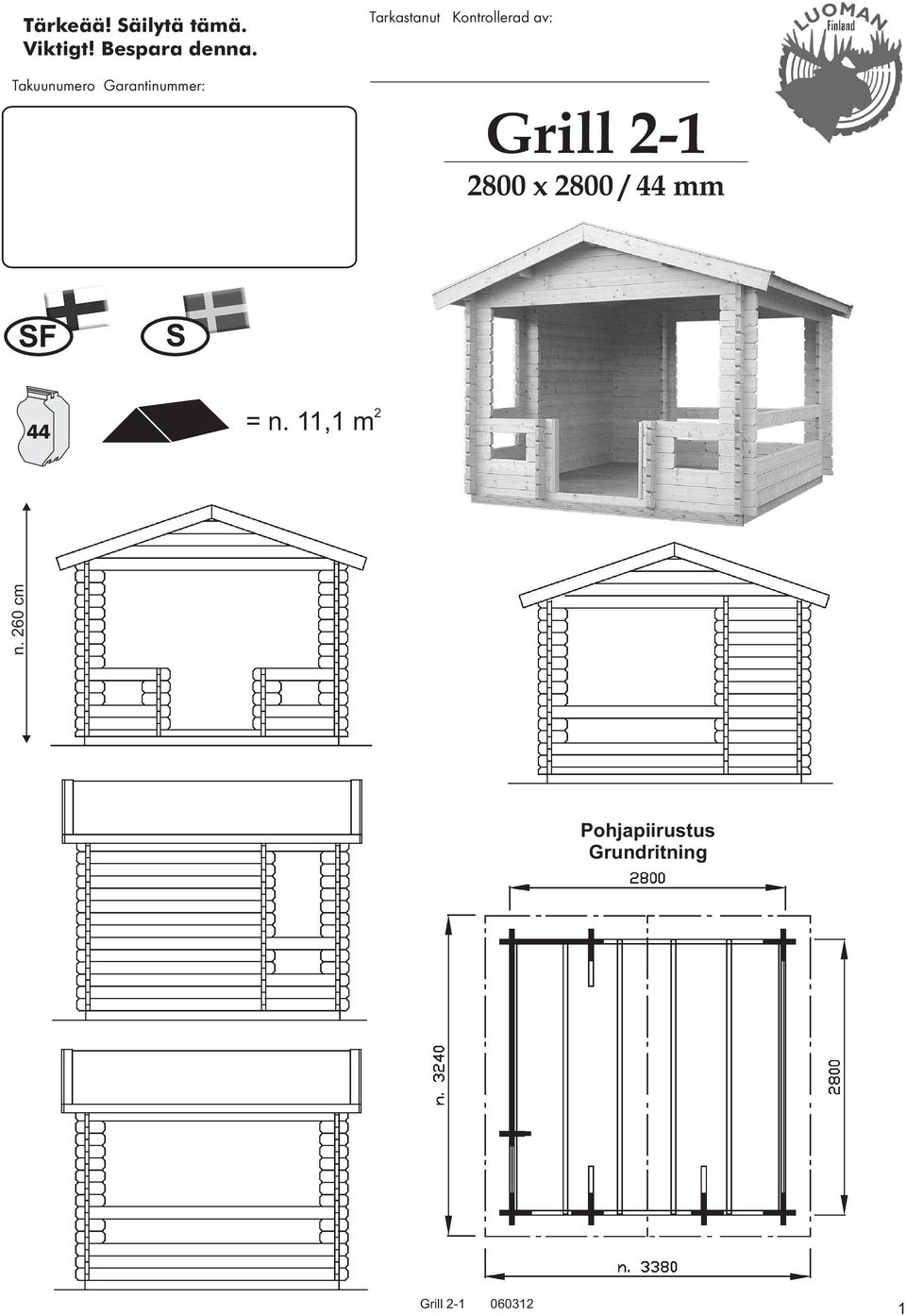 av: Grill 2-1 2800 x 2800 / 44 mm SF S = n.